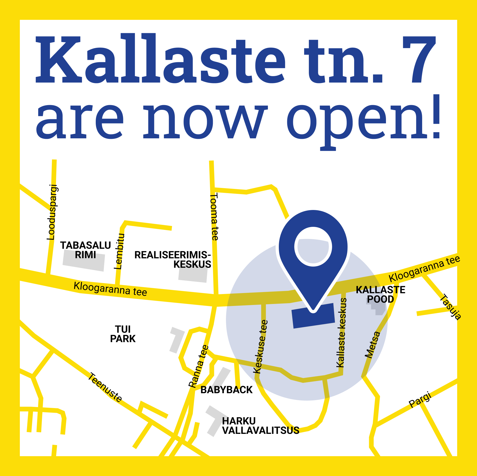 Opening soon Tabasalu keskus, Kallaste tn. 1